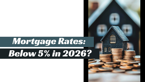 Will Mortgage Rates Drop Below 5% in 2026? | #CityFirstMortgage